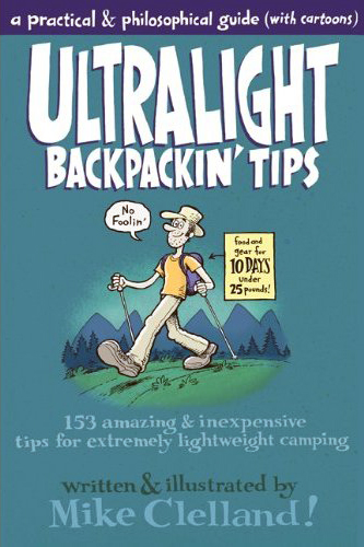 Mike Clelland - Ultralight Backpackin' Tips